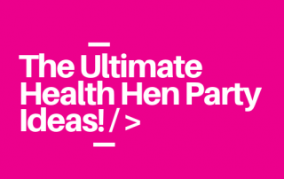 Healthy Hen Party Ideas