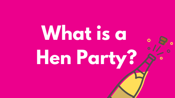 What is a hen party?