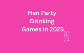 Hen Party Drinking Games in 2025